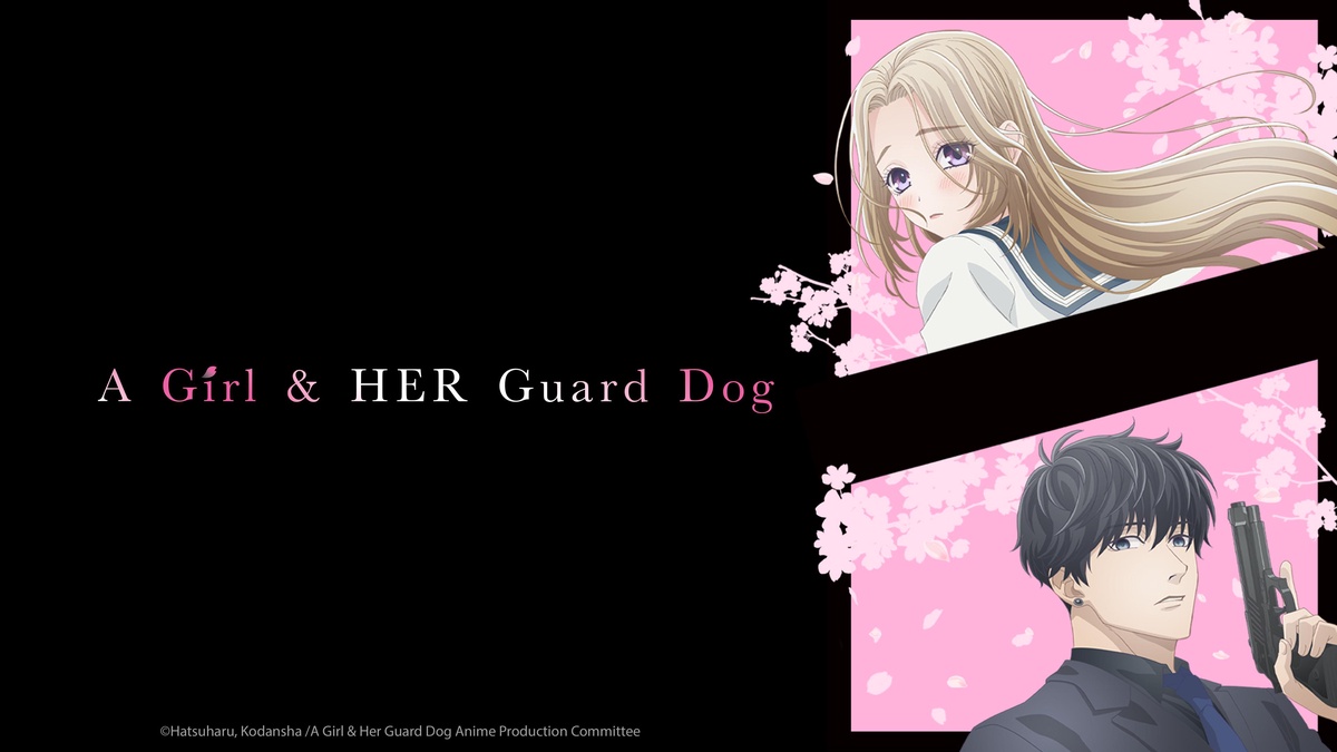 A Girl & Her Guard Dog en Español (Castellano) - Crunchyroll