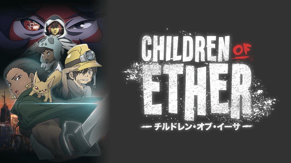 Children of Ether en Español (Castellano) - Crunchyroll