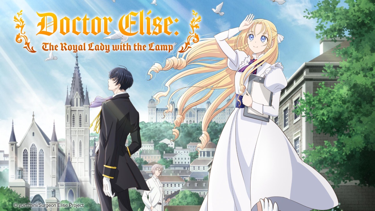 Doctor Elise: The Royal Lady with the Lamp en Español (Castellano) - Crunchyroll