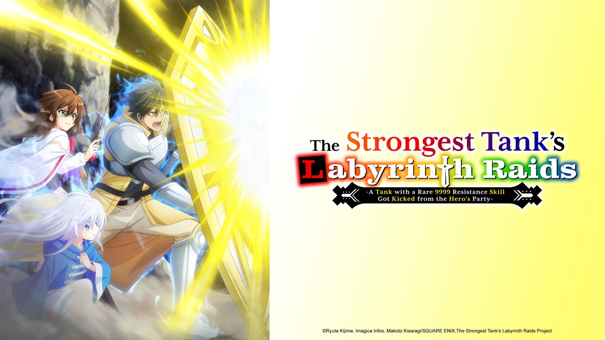 The Strongest Tank's Labyrinth Raids -A Tank with a Rare 9999 Resistance Skill Got Kicked from the Hero's Party- en Español (Castellano) - Crunchyroll